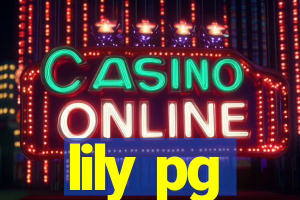 lily pg-bet